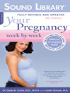 Your Pregnancy Week<sup>TM</sup> by Week, 6th ed.